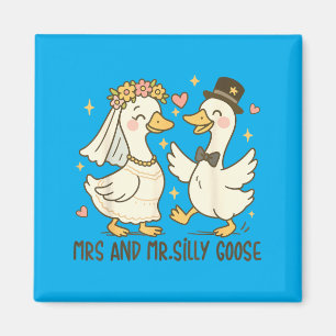 Mrs And Mr Silly Goose Wedding Party Funny 3 Magnet
