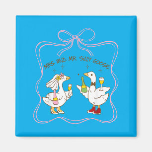 Mrs And Mr Silly Goose Wedding Party Funny 4 Magnet