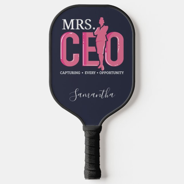 Mrs CEO Capturing Every Opportunity Business Owner Pickleball Paddle (Front)