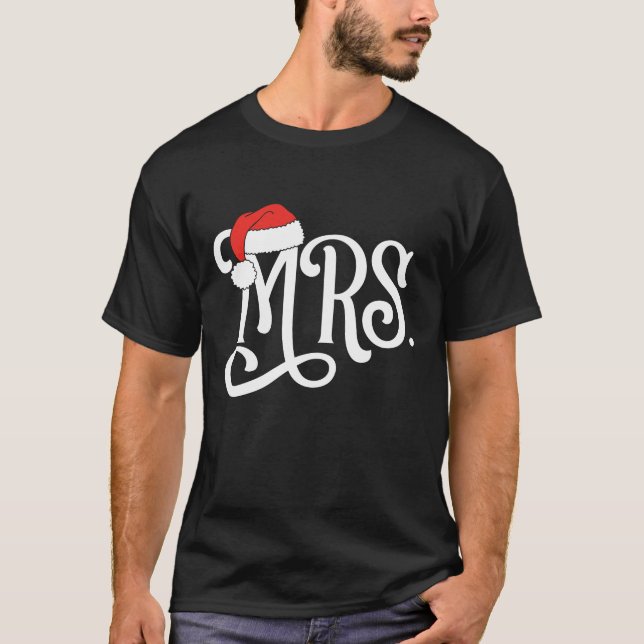 Mrs Couples Christmas Santa Claus Hat Mr And Mrs T-Shirt (Front)