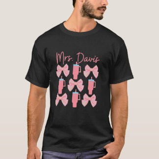 Mrs Davis Coquette Pink Bows Drinks Married Teache T-Shirt