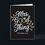 Mrs Good Thing Christian Proverbs Christian Couple Card<br><div class="desc">Mrs Good Thing Christian Proverbs Christian Couples</div>