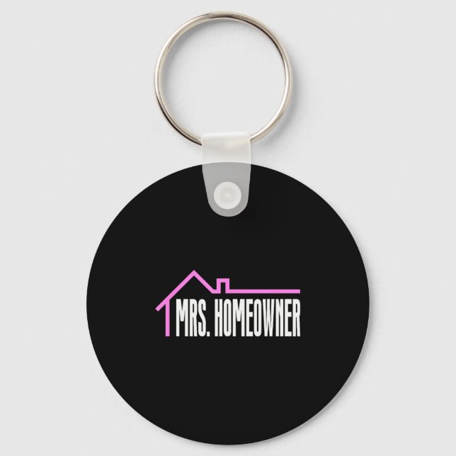 Mrs. Homeowner First Time Homeowner Housewarming  Key Ring (Front)