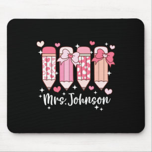 Mrs. Johnson Teacher Valentine's Pencil Mouse Mat