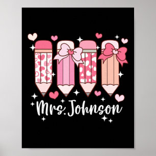 Mrs. Johnson Teacher Valentine's Pencil Poster