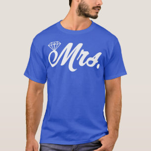 Mrs Just Married Wife Bride Engagement HoneymoonT- T-Shirt