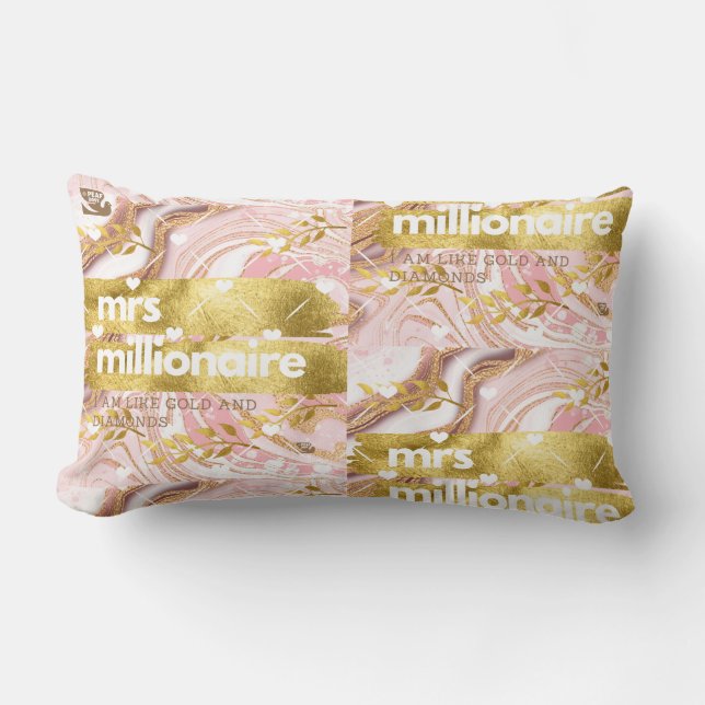 mrs. millionaire© I am like Gold and Diamonds!  Th Lumbar Cushion (Front)