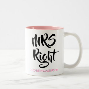 Mrs Right Her Name Fun Two-Tone Coffee Mug