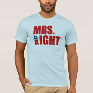 MRS. RIGHT T-Shirt