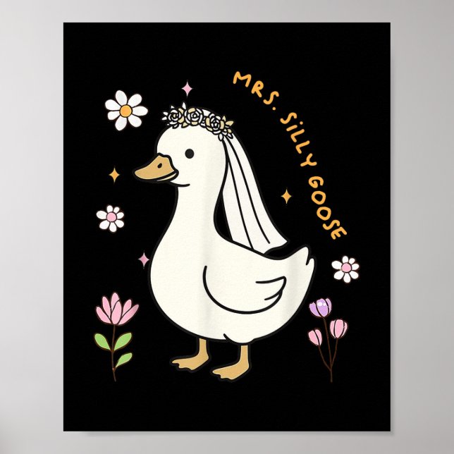 Mrs Silly Goose Bride To Be Wedding Bride Groom Ma Poster (Front)