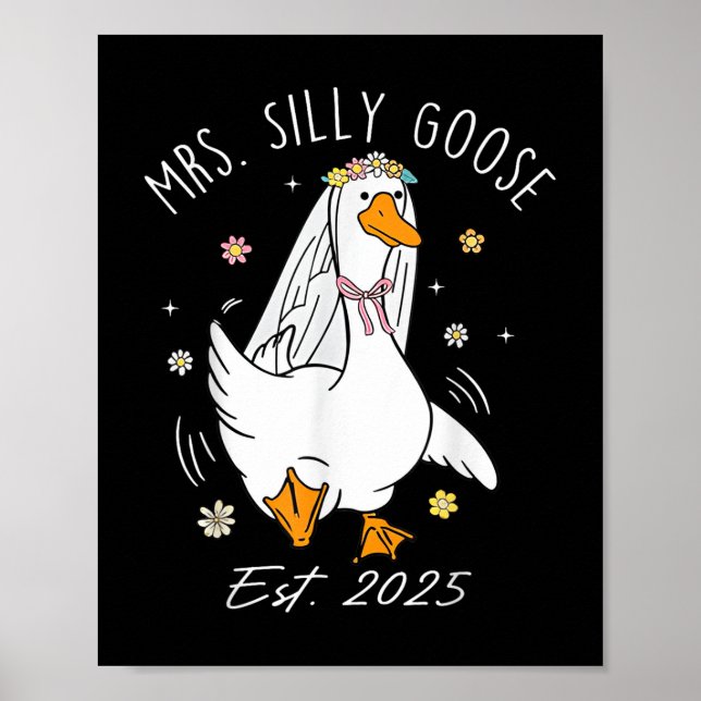 Mrs. Silly Goose Couple Matching Wedding Funny Bri Poster (Front)