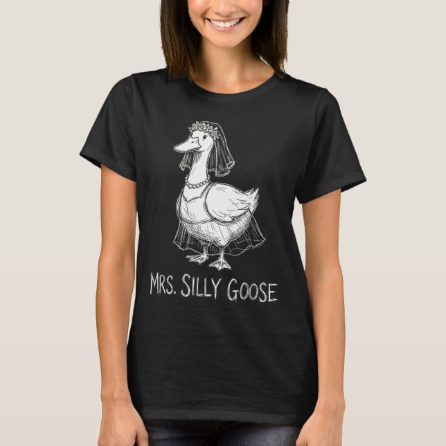Mrs Silly Goose Funny Wedding Gown Engagement (Front)