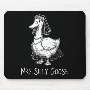 Mrs Silly Goose Funny Wedding Gown Engagement Mouse Mat