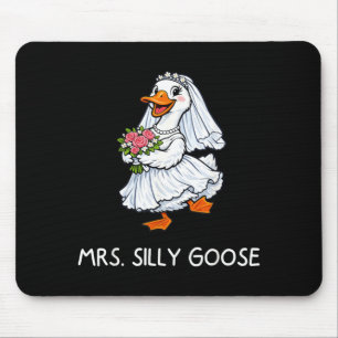 Mrs Silly Goose Wedding Bachelor Party Funny Mouse Mat