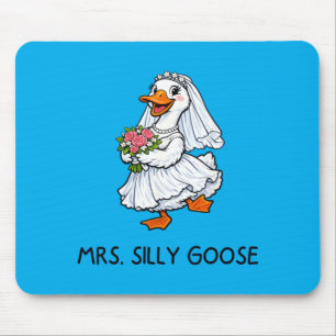 Mrs Silly Goose Wedding Bachelor Party Funny Mouse Mat