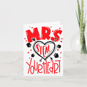 Mrs Steal Your Heart Valentines Day Matching Coup Card
