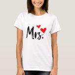 Mrs. T-Shirt – Cute Red Heart Wife Design<br><div class="desc">Show off your "Mrs." status in style with this adorable t-shirt featuring a bold black script and two red hearts. Whether you're a bride-to-be, newly married, or proudly taken, this tee adds charm to any outfit. Great for casual wear, honeymoon trips, bridal showers, or as a thoughtful gift for your...</div>