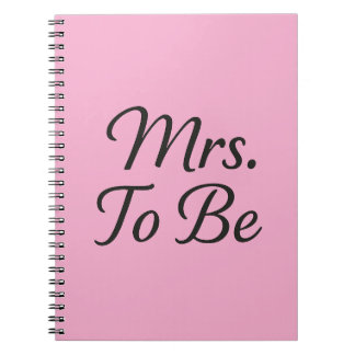 Mrs. To Be – Elegant Bridal Notebook Design