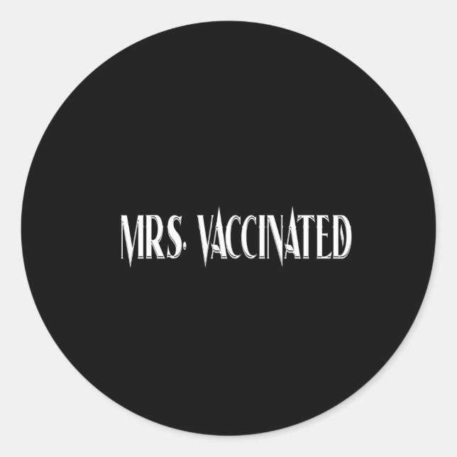 Mrs. Vaccinated Classic Round Sticker (Front)