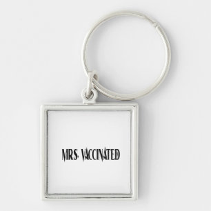 Mrs. Vaccinated Key Ring