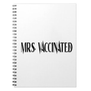 Mrs. Vaccinated Notebook