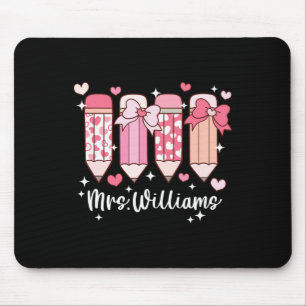 Mrs. Williams Teacher Valentine's Pencil Mouse Mat
