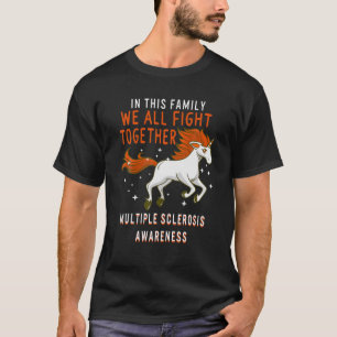 MS Awareness Family Fight Multiple Sclerosis Unico T-Shirt