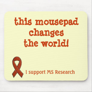 MS Awareness Mousepad ~ Change the MS World!