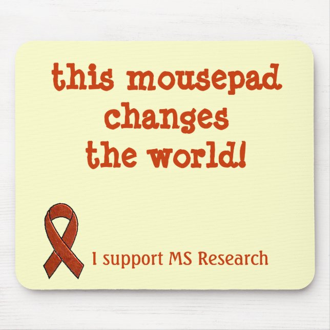 MS Awareness Mousepad ~ Change the MS World! (Front)