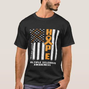 MS Awareness Multiple Sclerosis Hope Distressed Fl T-Shirt