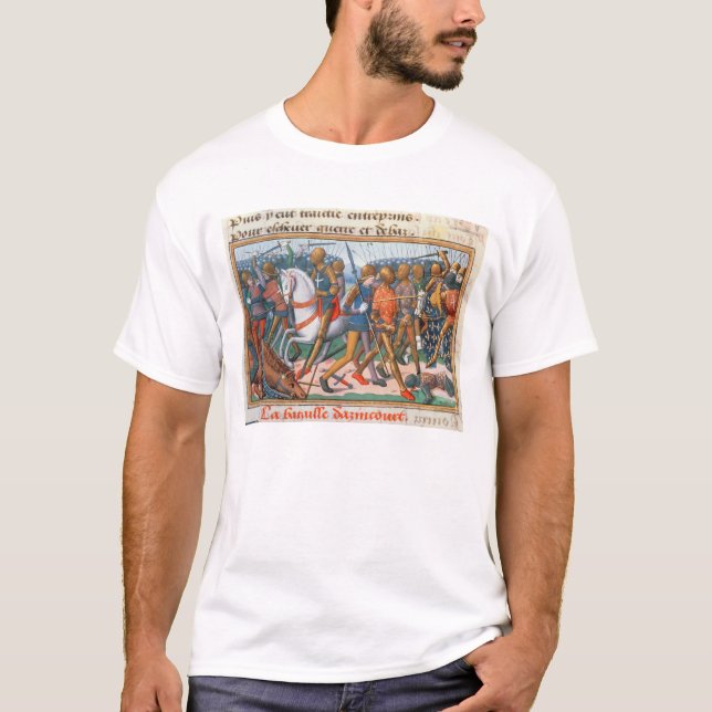 Ms Fr 5054 f.11 The Battle of Agincourt, 1415, fro T-Shirt (Front)