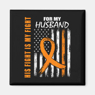 Ms His Fight Is My Fight Husband Multiple Sclerosi Magnet