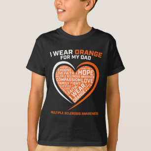 Ms I Wear Orange For My Dad Multiple Sclerosis Awa T-Shirt