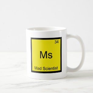 Ms - Mad Scientist Funny Chemistry Element Symbol Coffee Mug