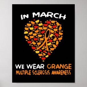 Ms Multiple Sclerosis Awareness March We Wear Oran Poster