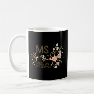 Ms Multiple Sclerosis Gets On My Nerves Orange Rib Coffee Mug