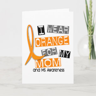 MS Multiple Sclerosis I Wear Orange For My Mum 37 Card