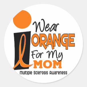MS Multiple Sclerosis I Wear Orange For My Mum 9 Classic Round Sticker