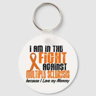 MS Multiple Sclerosis IN THE FIGHT FOR MY MOMMY 1 Key Ring