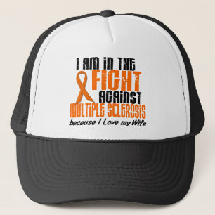 MS Multiple Sclerosis IN THE FIGHT FOR MY WIFE 1 Trucker Hat