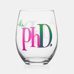 Ms. PhD. Pink & Green Stemless Wine Glass