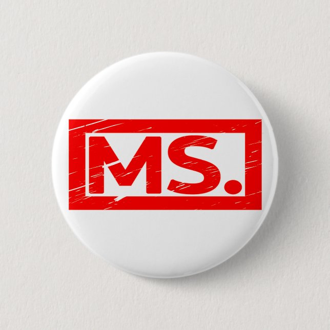 Ms. Stamp 6 Cm Round Badge (Front)