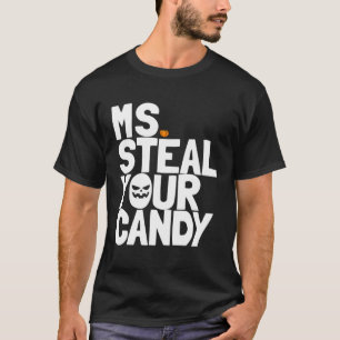 Ms Steal Your Candy Toddler Halloween Outfit Girls T-Shirt