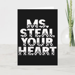 Ms. Steal Your Heart Funny Bold Valentine Quote Gr Card