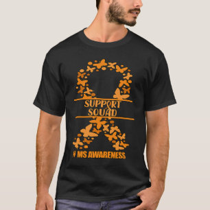 MS SUPPORT SQUAD MULTIPLE SCLEROSIS Ribbon Awarene T-Shirt