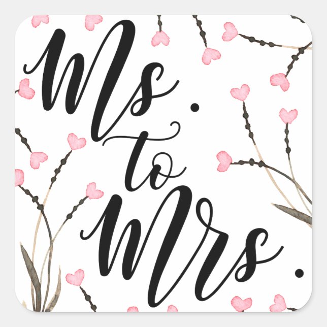 Ms to Mrs Text Pink Floral Heart Bridal Shower Square Sticker (Front)