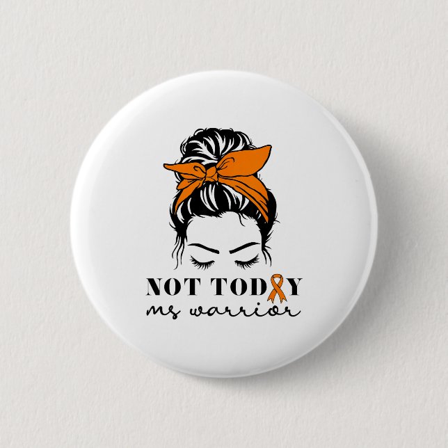 Ms Warrior Messy Bun - Multiple Sclerosis Awarenes 6 Cm Round Badge (Front)