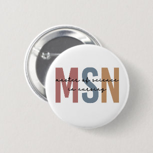 MSN Master of Science in Nursing Graduation 6 Cm Round Badge