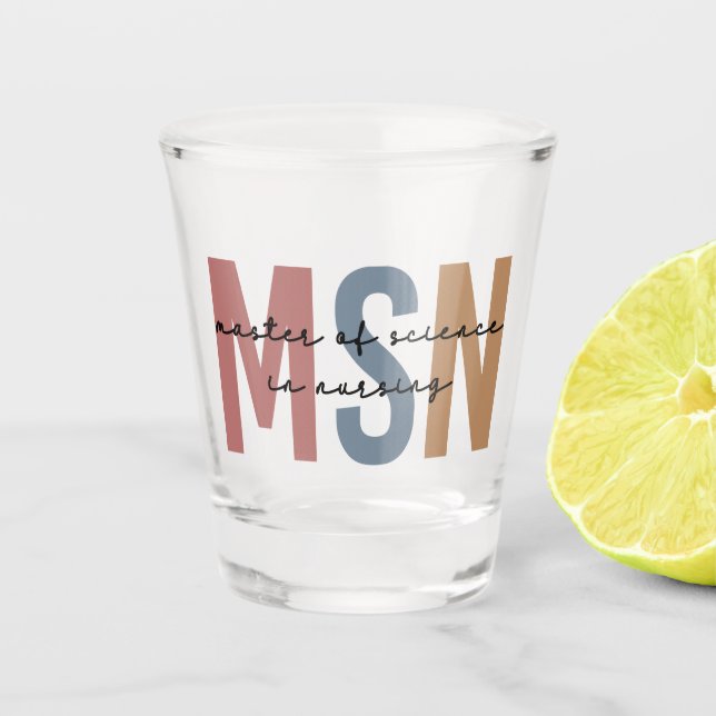 MSN Master of Science in Nursing Graduation Shot Glass (Front)