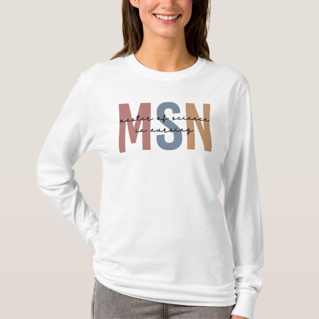 MSN Master of Science in Nursing Graduation T-Shirt (Front)